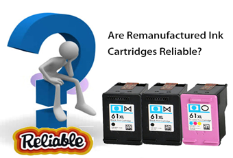 Are Remanufactured Ink Cartridges Reliable – Remanufactured vs Compatible Cartridges
